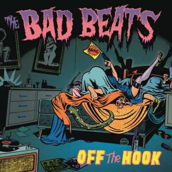 CD The Bad Beats: Off The Hook 235946