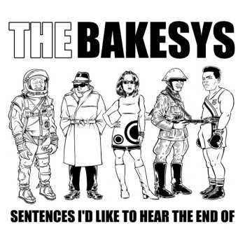 Album The Bakesys: Sentences I'd Like To Hear The End Of