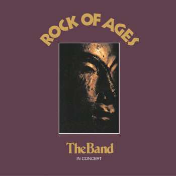 2LP The Band: Rock Of Ages:  The Band In Concert 598578