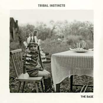 Album The Base: Tribal Instincts