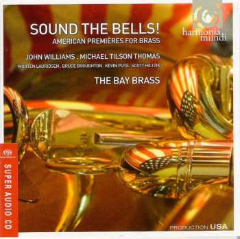 Album John Williams: Sound The Bells! (American Premieres For Brass)