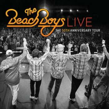 Album The Beach Boys: Live - The 50th Anniversary Tour