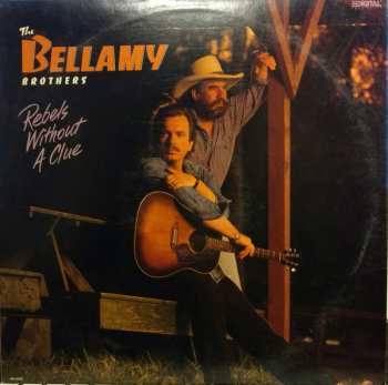 Album Bellamy Brothers: Rebels Without A Clue