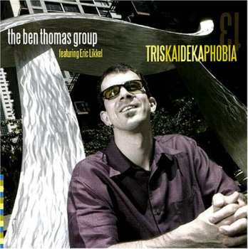 Album The Ben Thomas Group: Triskaidekaphobia