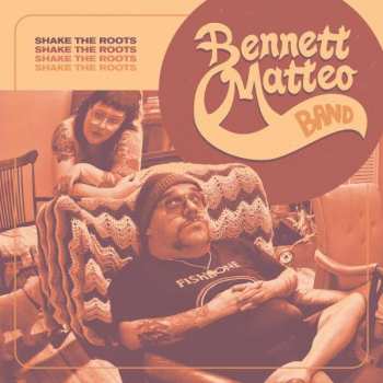 CD The Bennett Matteo Band: Shake The Roots 400518