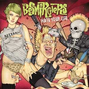 CD The Besmirchers: Hate Your Life 607310