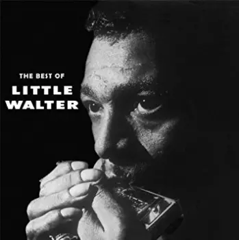 Little Walter: The Best Of Little Walter