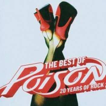 Album Poison: The Best Of Poison: 20 Years Of Rock