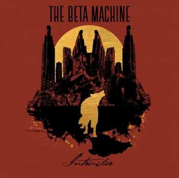 Album The Beta Machine: Intruder