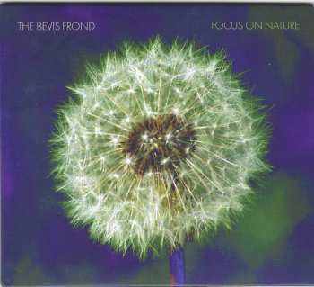 CD The Bevis Frond: Focus On Nature 556511