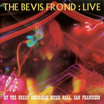 CD The Bevis Frond: Live At The Great American Music Hall, San Francisco 645161