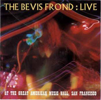 CD The Bevis Frond: Live At The Great American Music Hall, San Francisco 645161