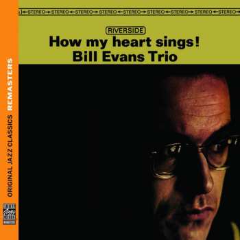 CD The Bill Evans Trio: How My Heart Sings! 46519