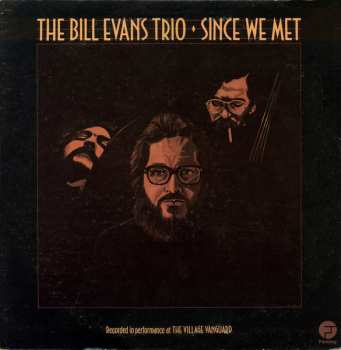 Album The Bill Evans Trio: Since We Met