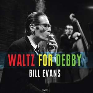 Album The Bill Evans Trio: Waltz For Debby