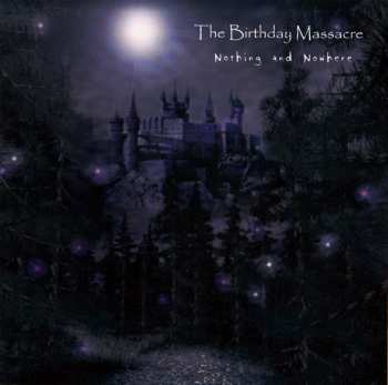 Album The Birthday Massacre: Nothing & Nowhere