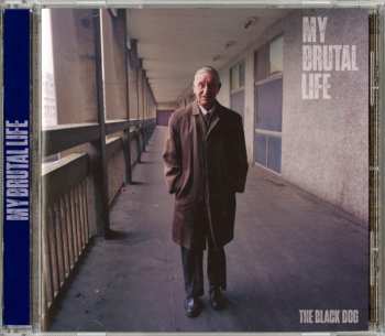 CD The Black Dog: My Brutal Life  LTD 644706