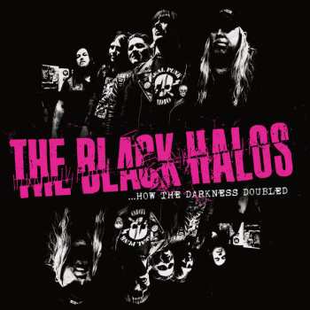 The Black Halos: ...How The Darkness Doubled 