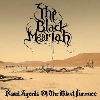 2LP The Black Moriah: Road Agents Of The Blast Furnace 577745