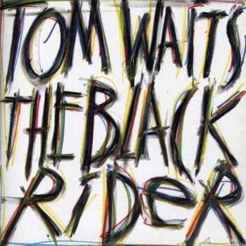 Album Tom Waits: The Black Rider