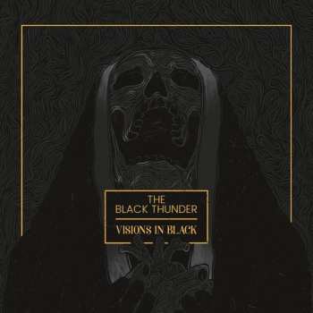 The Black Thunder: Visions In Black