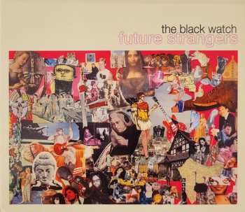 Album The Black Watch: Future Strangers