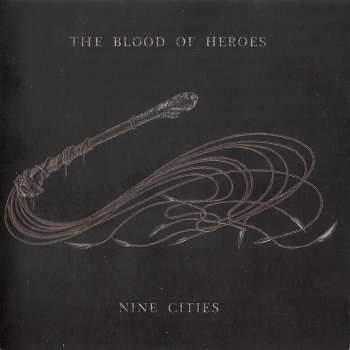 CD The Blood Of Heroes: Nine Cities 597770