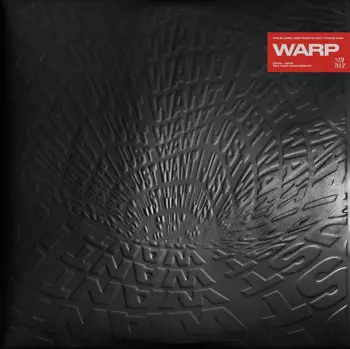 Warp (2009 - 2019: Ten Year Anniversary)