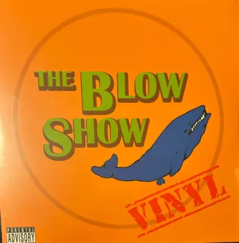 The Blow Show: The Blow Show Vinyl