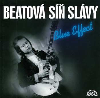 Album The Blue Effect: Beatová Síň Slávy