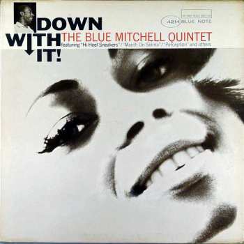 The Blue Mitchell Quintet: Down With It