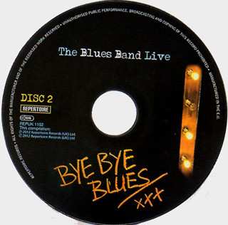 2CD The Blues Band: The Blues Band Live - Bye Bye Blues 303499