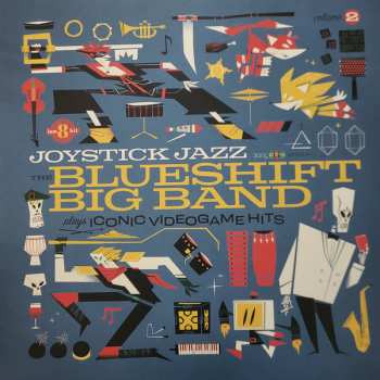 Album The Blueshift Big Band: Joystick Jazz: The Blueshift Big Band Plays Iconic Video Game Hits Volume 2