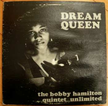 Album The Bobby Hamilton Quintet Unlimited: Dream Queen