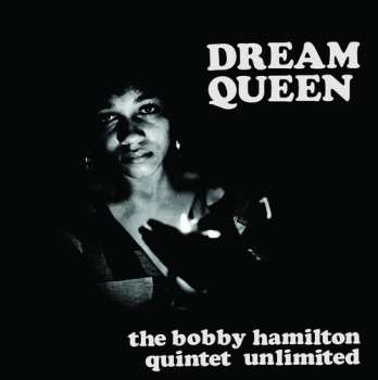 LP The Bobby Hamilton Quintet Unlimited: Dream Queen 637038