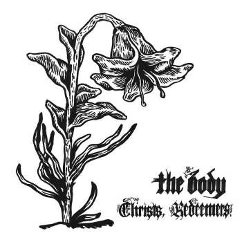 Album The Body: Christs, Redeemers