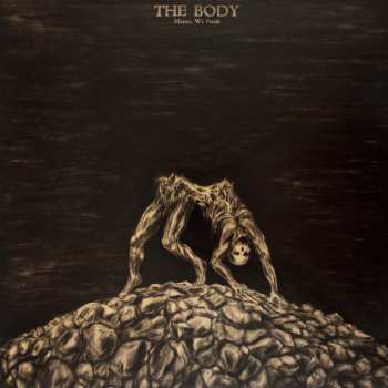 LP The Body: Master, We Perish 578898