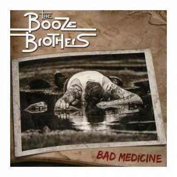 LP The Booze Brothers: Bad Medicine LTD 351798