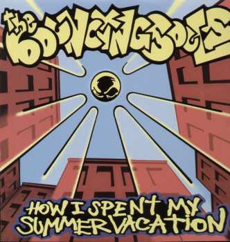 LP The Bouncing Souls: How I Spent My Summer Vacation 577277