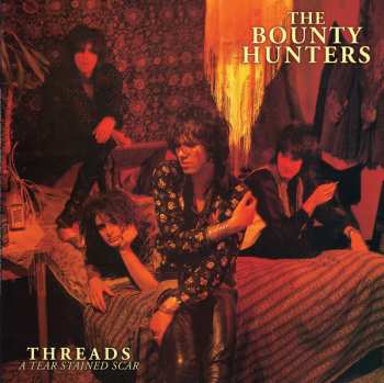 LP The Bounty Hunters: Threads A Tear Stained Scar 611080