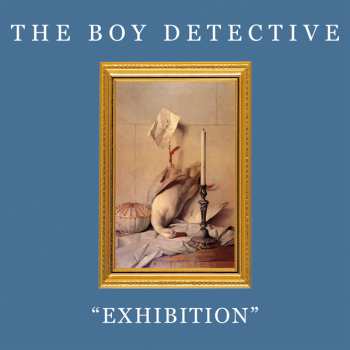 Album The Boy Detective: Exhibition