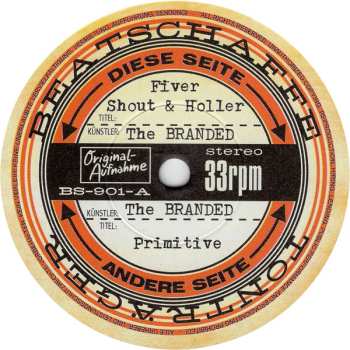 SP The Branded: Fiver / Shout & Holler / Primitive 574388