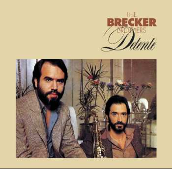 Album The Brecker Brothers: Detente