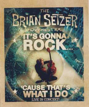 Blu-ray Brian Setzer Orchestra: It's Gonna Rock 'Cause That's What I Do (Live In Concert!) 629880