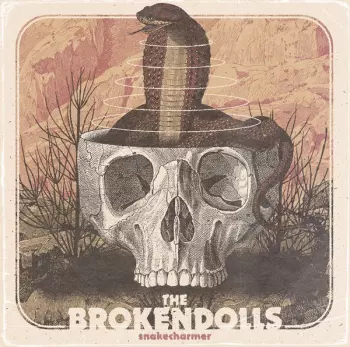 The Brokendolls: Snakecharmer