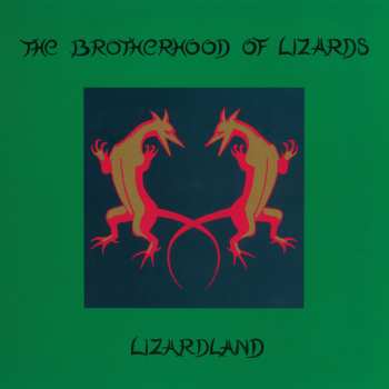 Album The Brotherhood Of Lizards: Lizardland - The Complete Works