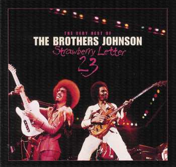 Album Brothers Johnson: The Very Best Of The Brothers Johnson / Strawberry Letter 23