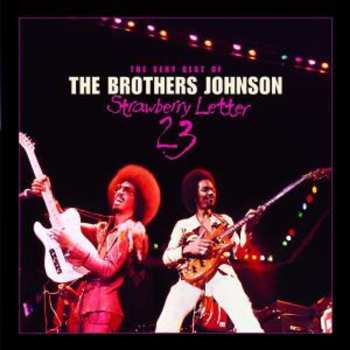 CD Brothers Johnson: The Very Best Of The Brothers Johnson / Strawberry Letter 23 596813