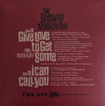 SP The Brothers Macklovitch: Give Love To Get Some feat. Leven Kali b/w I Can Call You CLR 351987