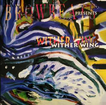 LP The Browbeats: Browbeats Presents Wither Wing CLR | LTD 607841